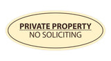 Signs ByLITA Oval PRIVATE PROPERTY NO SOLICITING Sign