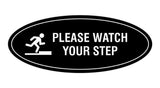 Signs ByLITA Oval Classy Please Watch Your Step Sign