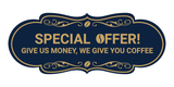 Designer Special Offer! Give us money, we give you coffee Wall or Door Sign