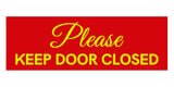 Signs ByLITA Basic Please Keep Door Closed Sign