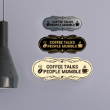 Designer Coffee Talks People Mumble Wall or Door Sign