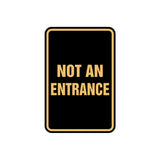 Portrait Round Not An Entrance Sign with Adhesive Tape, Mounts On Any Surface, Weather Resistant