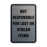 Portrait Round Not Responsible For Lost Or Stolen Items Sign