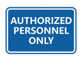 Signs ByLITA Classic Framed Authorized Personnel Only Sign