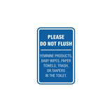 Portrait Round please do not flush etiquette Sign with Adhesive Tape, Mounts On Any Surface, Weather Resistant
