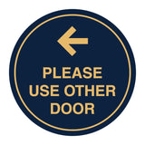 Signs ByLITA Circle please use other door left arrow Sign
