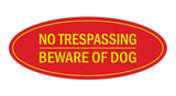 Oval No Trespasssing Beware Of Dog Sign