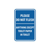 Portrait Round Please Do Not Flush Anything Except Toilet Paper Sign