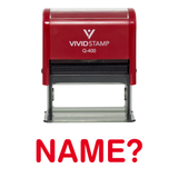 Name? Self Inking Rubber Stamp