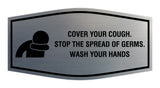 Fancy Cover Your Cough Stop the Spread Of Germs Wash Your Hands Sign