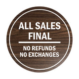Signs ByLITA Circle All Sales Final No Refunds No Exchanges Sign
