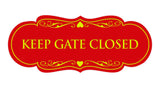 Signs ByLITA Designer Keep Gate Closed Sign