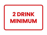 Signs ByLITA Classic Framed 2 Drink Miminum Sign