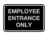 Signs ByLITA Classic Employee Entrance Only Sign