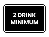 Signs ByLITA Classic Framed 2 Drink Miminum Sign