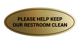 Oval Please Help Keep Our Restroom Clean Sign