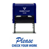 PLEASE CHECK YOUR WORK Teacher Self Inking Rubber Stamp