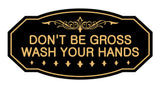 Victorian Don'T Be Gross Wash Your Hands Sign