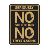 Portrait Round Seriously No Soliciting No Trespassing Wall or Door Sign