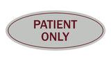 Signs ByLITA Oval Patient Only Sign