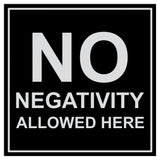 Signs ByLITA Square No Negativity Allowed Here Sign