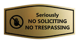 Fancy Seriously No Soliciting No Trespassing Wall or Door Sign