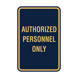 Portrait Round Authorized Personnel Only Sign
