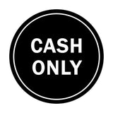 Signs ByLITA Circle Cash Only Sign