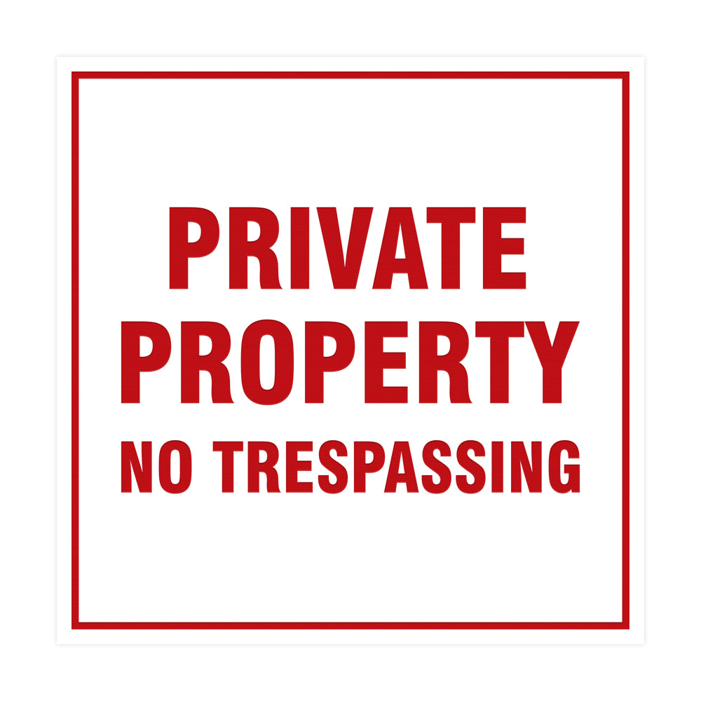 Square Private Property Sign with Adhesive Tape, Mounts On Any Surface, Weather Resistant