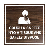 Square Cough & Sneeze Into A Tissue And Safely Dispose Sign