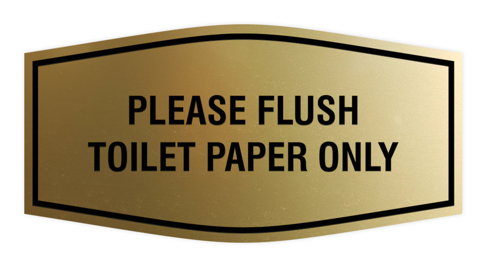 Fancy Please Flush Toilet Paper Only Wall or Door Sign