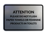 Signs ByLITA Classic Framed Attention Please Do Not Flush Paper Towels or Feminine Products in Toilets