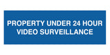 Signs ByLITA Basic Property 24 Hour Video Under Surveillance Sign
