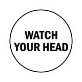 Signs ByLITA Circle Watch Your Head Sign