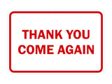 Signs ByLITA Classic Framed Thank you come again Sign