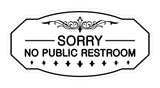 Victorian Sorry No Public Restroom Sign