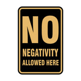 Portrait Round No Negativity Allowed Here Sign