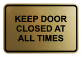 Signs ByLITA Classic Framed Keep Door Closed At All Times Sign