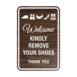 Portrait Round Welcome Kindly Remove Your Shoes Thank You Sign with Adhesive Tape, Mounts On Any Surface, Weather Resistant