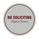 Signs ByLITA Circle No Soliciting Neighbors Welcome Sign
