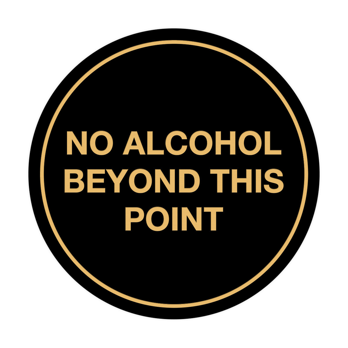 Signs ByLITA Circle No Alcohol Beyond This Point Sign – All Quality signs-bylita-circle-no-alcohol-beyond-this-point-sign-all-quality