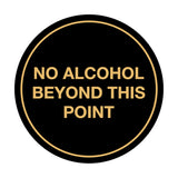 Signs ByLITA Circle No Alcohol Beyond This Point Sign