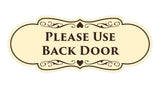 Signs ByLITA Designer Please Use Back Door Sign