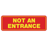 Standard Not An Entrance Sign