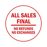 Signs ByLITA Circle All Sales Final No Refunds No Exchanges Sign