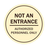 Sign By LITA Circle Not An Entrance Authorized Personnel Only Sign
