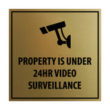 Property is Under 24HR Video Surveillance Sign with Adhesive Tape, Mounts On Any Surface, Weather Resistant, Indoor/Outdoor Use