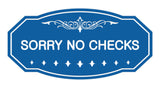 Victorian Sorry No Checks Sign