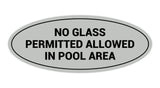 Oval No Glass Permitted Allowed In Pool Area Sign