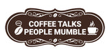 Designer Coffee Talks People Mumble Wall or Door Sign